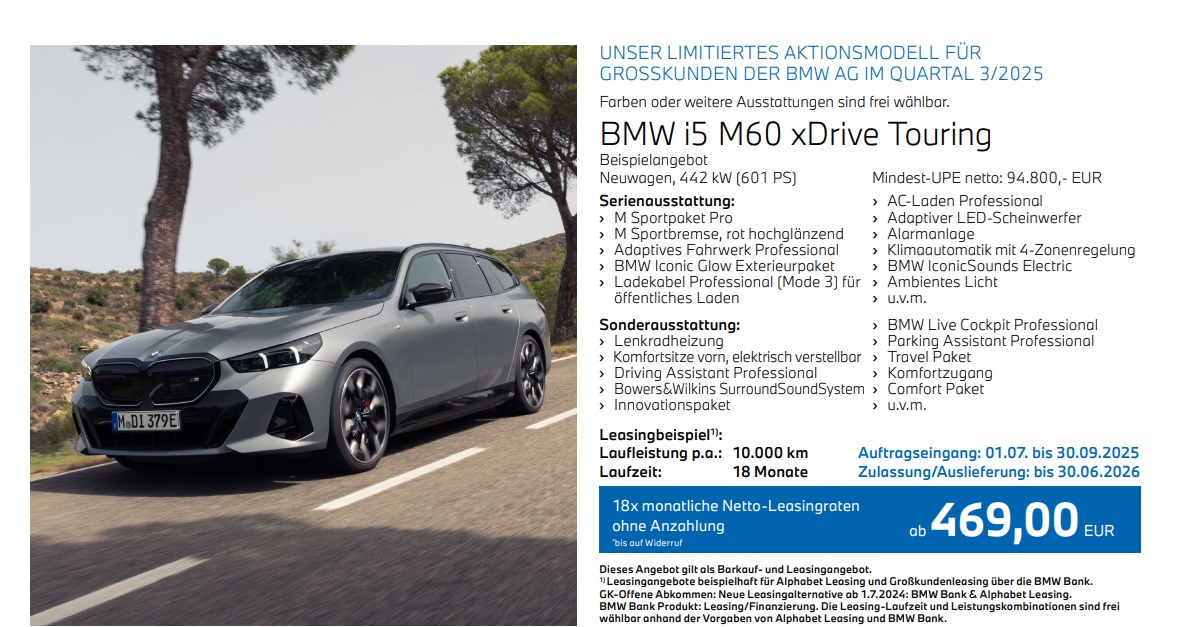 Offene Abkommen - Großkunden- i5 Screenshot eines Angebots für einen BMW i5 M60 xDrive Touring. Links ist ein grauer BMW i5 Touring Elektro-Kombi zu sehen. Rechts sind Ausstattungsdetails, Leasingkonditionen von 469 Euro pro Monat und ein Aktionszeitraum bis 30. September 2025 aufgeführt.